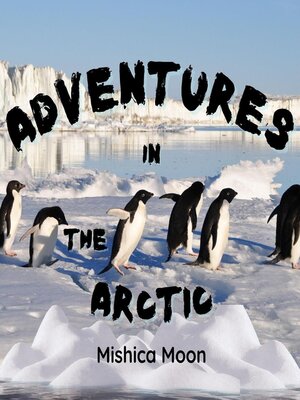 cover image of Adventures in the Arctic